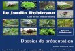 Dossier de présentation · 2019-04-07 · Dossier de présentation Lecture estimée à 15mn Le jardin Robinson est un projet de l'association uShare - - contact@ushare.fr - 06.98.01.25.98
