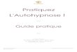 Hypnose et Hypnothérapie - Pratiquez L'Autohypnose · 2014-09-23 · hypnose» renvoie au mot grec «hypnos » qui désignait le dieu du sommeil. L'état de transe hypnotique est
