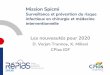 Mission Spicmi - Repias · 4. Comité Scientifique du Programme Experts + parties prenantes (SS, SPF, HAS, CPias, professionnels) ... (études rétrospectives –qualité traçabilité)