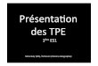 2016 presentation TPE2016_presentation_TPE.ppt Author Marjorie GALY Created Date 9/7/2016 8:37:42 PM 