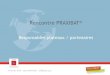 Responsables plateaux / partenaires€¦ · Rencontre PRAXIBAT® Auvergne-Rhône-Alpes Responsables plateaux / Partenaires 15 février 2019 2 PRAXIBAT® Réseau Auvergne Rhône Alpes