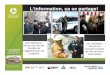 L’information, ça se partage! - Quebec · 2013-04-02 · 1. Les services de sécurité incendie au Québec 721 services de sécurité incendie contre 34 services de police 21 800