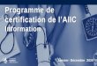 certification de l’AIIC · • Les avantages sur le plan individuel de la certification en soins infirmiers peuvent se résumer par la réalisation personnelle, la satisfaction