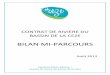 CONTRAT DE RIVIERE DU BASSIN DE LA CEZE · 2019-02-13 · Le Contrat de rivière du bassin de la Cèze 2011-15 a donc été présenté et validé par le Comité de Bassin le 8 juillet