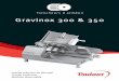 Gravinox 300 & 350 - dadaux · Trancheurs à jambon Gravinox 300 & 350 Grande précision de découpe Chariot coulissant Machine démontable A4_GRAVINOX300-350_Janv2015_BAT_1 19/01/15