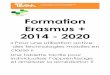 Formation Erasmus + 2014 - 2020 · Erasmus + -Type de formation : Cours 3. Intitulé de l’activité de formation « Pour une utilisation active des technologies mobiles en classe