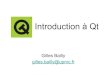Introduction £  Qt - HCI Qt Widgets Qt quick/QML v.s. QML is based on JSON (Language); QtQuick (library)