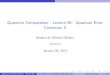 Quantum Computation - Lecture 08 - Quantum Error Correction IImdeoliv/QuantumCourse-Slides... · Quantum Computation - Lecture 08 - Quantum Error Correction II ... s. 