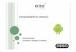 Android12 Res Materiel Bluetooth - univ-brest.frlabsticc.univ-brest.fr/~bounceur/cours_pdf/android/... · 2019-11-15 · SENSOR_DELAY_UI : le taux le plus bas utilisé dans les applications