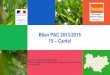 Bilan PAC 2013-2015 15 – Cantaldraaf.auvergne-rhone-alpes.agriculture.gouv.fr/IMG/... · Bilan PAC 2013-2015 – Cantal 6 Aides couplées Toutes aides ICHN PHAE 2013 (€) 2015