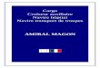 Cargo Croiseur auxiliaire Navire hôpital Navire transport ...navires-14-18.com/fichiers/A/AMIRAL_MAGON_CHARGEURS_U39_V6… · (Gard) , Soldat de 2 e classe, Matricule n° 016.709