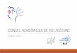 CONSEIL ACADÉMIQUE DE VIE LYCÉENNE · PRÉSIDENT DU JURY : Harry ROSELMACK Catégorie Associatif : Vainqueur : Les Pieds dans le PAF (projet vidéo) Catégorie Région Centre-Val-de-Loire: