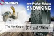 New Product Release SNOWKING · Better Traction Performance — “Mud & Snow BUSTER” ... SIZE Tread Depth Available 17.5R25 28mm August,25 20.5R25 31mm September,5 23.5R25 34mm