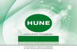 HUNE€¦ · • ISO 9001:2008 « Systèmes de Gestion de la Qualité. Exigences » • ISO 14.001 « Systèmes de Gestion Environnementale. Exigences et lignes directrices pour son