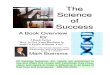 The Science of Success - Synergy Solutions Inc. · developed for your team, we can help to do this quickly, accurately, thoroughly, and do it for a minimum investment of time and