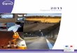2011...2011 Rapport d’activité 2 Sommaire Editorial p.3 Améliorer la sécurité des1 tunnels p. 4-6 Maîtriser les techniques, les coûts et les délais p. 7-9 Comprendre et maîtriser