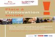 Place à l’innovation€¦ · 6 Les objectifs :} Traduire de bonnes idées en projet d’entreprises sociales et créatrices d’emplois à travers un accompagnement spécifique