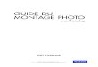 Guide du montage photo avec Photoshop - Pearson€¦ · Guide du montage photo avec Photoshop Matt Kloskowski Pearson a apporté le plus grand soin à la réalisation de ce livre
