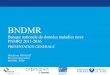BNDMR - General Oct 2016 - 2 · UN BREF HISTORIQUE} 2007 – aujourd’hui PNMR 1 : CEMARA. Au 01/09/2016, 45% des CRMR, 350 000 patients} 2012 : Lancement du projet BNDMR, recueil