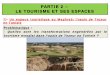 PARTIE 2 – LE TOURISME ET SES ESPACESlesavdelasalle16.e.l.f.unblog.fr/files/2014/08/diapo-geo-th2-p2-pdf-compresse1.pdfrichesse culturelle et ses paysages insolites, la Tunisie offre