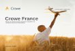 Crowe France · RSA SOGEC SUSTAINABLE METRICS Crowe France est un réseau basé sur l’intégrité, la confiance, l’honnêteté, l’ouverture et le souci de considérer les besoins
