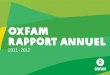 Oxfam RAPPORT ANNUEL...RAPPORT ANNUEL 2011-2012 C 1 2 3 4 5 6 7 8 9 10 11 12 13 14 A1  5 1. À PROPOS D’OXFAM (GRI 2.2, 2.8) Nous sommes scandalisés par la pauvreté et