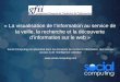 « La visualisation de l’information au service de la ... · Corporama est une société française innovante, créée en mars 2010, et consacrant 30% de ses ressources en R&D pour