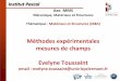 Méthodes expérimentales mesures de champs Evelyne Toussaint€¦ · 7 développement de méthodes d'identification de propriétés matériaux par méthode inverse (MCV ERdC…)