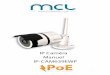 IP Caméra Manuel IP CAM639EWP-mclboutique.kalanda.info/mcl_images/manuels/IP-CAM639EWP.pdf · Cliquez sur rechercher, puis cliquez sur activer Wi-Fi, choisissez le réseau Wi-Fi