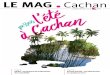 LE MAG Cachan...en l’honneur des élèves allemands en séjour à Cachan et des familles accueillantes. de Banes PERMIS PIÉTON (21/06) Tous les élèves de CM1 ont passé avec succès
