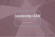 Webinaire - Leasership Lean - SAQ · La marche Genba est une méthode d’apprentissage (SENSEI). La marche Genba est un modèle qui va vous aider à établir graduellement une nouvelle