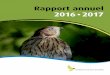 Rapport annuel 2016-2017 - Fondation de la faune...Conformément aux dispositions de la Loi sur la conservation et la mise en valeur de la faune, j’ai l’honneur de vous présenter