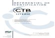 RÉFÉRENTIEL DE CERTIFICATION · DQ CERT 18-345 Annule et remplace le DQ CERT 16-333 du 12/12/2016 Date de mise en application le 09/04/2019 . CTB Literie 2 / 25 Prescriptions Techniques