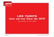 Les Tarifs - s1.s-sfr.frs1.s-sfr.fr/mobile/edito/pdf/bt_red_nov2012.pdf · • SFR WiFi (disponible selon compatibilité du mobile et après téléchargement de l’application SFR