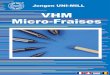 VHM Micro-Fraises - Jongen Micro/VHM Micro_fr.… · Micro-Fraises Profil conventionnel de la queue d´autres outils Grâce à la dépouille conique derrière le rayon, on obtient