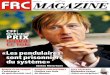 NO 16 – mars 2009 – 6 francs – 4 euros FRC magazine · arme à sa disposition, celle de la pression publique via les médias. la bonne nouvelle, c’est qu’il ne s’en prive