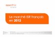 Le marché ISR français en 2012 - Novethic · Le marché ISR des résidents français a connu une croissance de +29% en un an pour atteindre 149 milliards d’euros à fin 2012