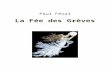 La Fée des Grèves - Ebooks gratuits  · Web viewAu Mont-Saint-Michel, vieux suzerain des grèves, la gloire du passé ; au brillant manoir qui n’a point d’archives, le bien-être