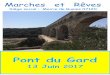 Pont du Gard - Marches et Rêves, association de randonnée … du... · 2020-02-06 · Pont du Gard 13 Juin 2017 . Vous n’étiez que 13 courageux pour affronter cette journée