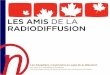 Les Canadiens s’expriment au sujet de la télévision · PDF file 2018-11-17 · Les Canadiens s’expriment au sujet de la télévision Les AMIS de la radiodiffusion canadienne