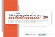 Les Voyageurs · 2020-05-12 · Les Voyageurs du Numérique L’alphabétisation numérique est désormais la porte d’entrée incontournable pour participer pleinement à notre