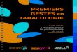PREMIERS GESTES en - RESPADD · 2019-10-03 · PREMIERS GESTES en TABACOLOGIE Avant-propos 4 Avant-propos P arce que le tabac est la première cause évitable de mortalité en France,