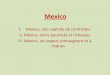 Mexicolewebpedagogique.com/c2i2/files/2012/11/Présentation-mexico1.pdf · *Ciudades perdidas: Bidonvilles à Mexico. *Explosion démographique : Solde naturel très élevé. Nombre