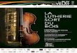 La Lutherie Sort du Bois · Les matières premières, les techniques de savoir-faire, le travail des luthiers et des archetiers leur mission par rapport aux instruments et aux musiciens