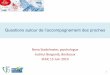 Questions autour de lâ€™accompagnement des Eur J Cancer Care (Engl ) 2018 Mar;27(2):e12606. Institut