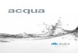 acqua - duka · acqua 5000 et acqua R 5000, avec son nom, évoque aussi l’élément primordial, qui a été ... se aplica un perfil en aluminio de alta calidad con cubierta en metacrilato