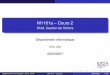 M1101a – Cours 2€¦ · Shell Plan du cours 1 Shell 2 Système de ﬁchiers 3 Documentation en ligne 4 Commandes pour manipuler ﬁchiers et répertoires 5 Résumé Département