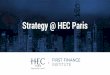 Strategy @ HEC Parishecparis.ff.institute/wp-content/uploads/2017/01/... · 2017-01-19 · Un certificat de HEC Paris récompensera vos efforts et vous serez invité à rejoindre
