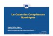 Le Cadre des Compétences Numériques - Rhône-Alpes · processus de collaboration et de co-construction et la co-création de ressources, les connaissances et le contenu 2.5 Netiquette
