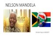 Nelson Mandela - â€¢Nelson Mandela se prأ©sente aux أ©lections et il devient le prأ©sident de lâ€™Afriquedu